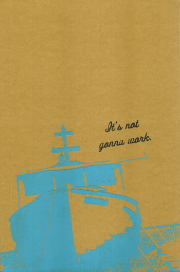 its-not-gonna-work screenprinted journal